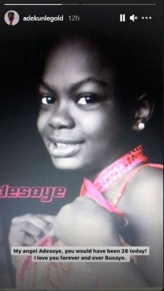 Adekunle Gold has paid tribute to his late sister, Busayo on her posthumous birthday.